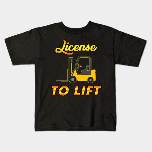 Forklift Memes: Forklift Operator Certification Meme - License to Lift Kids T-Shirt by Barnyardy